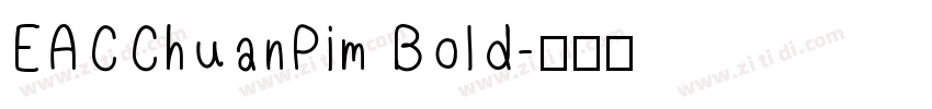 EACChuanPim Bold字体转换